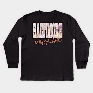 Fun Cool Baltimore Maryland Pride Proud Street Map Kids Long Sleeve T-Shirt